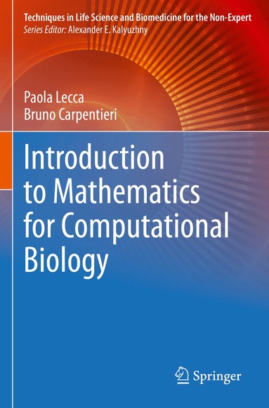 Paola Lecca, Bruno Carpentieri - Introduction to Mathematics for Computational Biology, Häftad