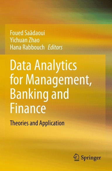 Foued Saâdaoui, Yichuan Zhao, Hana Rabbouch - Data Analytics for Management, Banking and Finance, Häftad