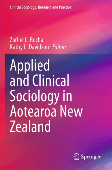 Zarine L. Rocha, Kathy L. Davidson - Applied and Clinical Sociology in Aotearoa New Zealand, Häftad
