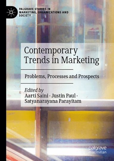 Aarti Saini, Justin Paul, Satyanarayana Parayitam - Contemporary Trends in Marketing, Häftad