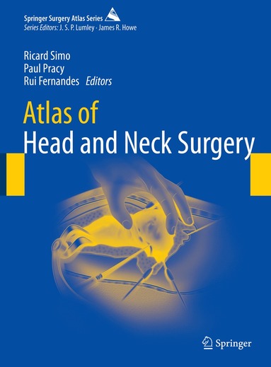 Ricard Simo, Paul Pracy, Rui Fernandes - Atlas of Head and Neck Surgery, Inbunden