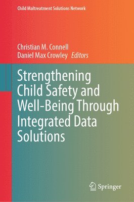 Strengthening Child Safety and Well-Being Through Integrated Data Solutions 1