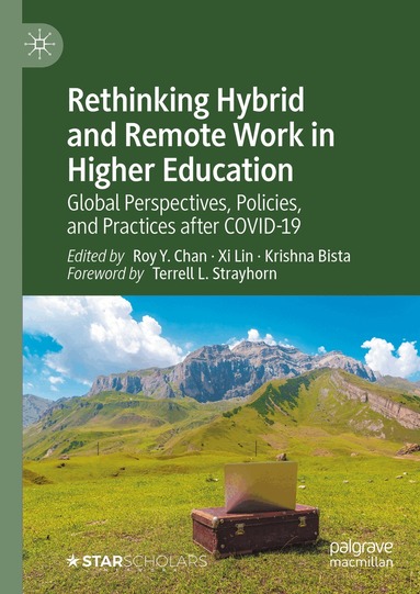 Roy Y. Chan, Xi Lin, Krishna Bista - Rethinking Hybrid and Remote Work in Higher Education, Inbunden