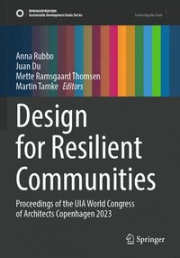 bokomslag Design for Resilient Communities