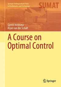 bokomslag A Course on Optimal Control