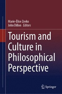 bokomslag Tourism and Culture in Philosophical Perspective