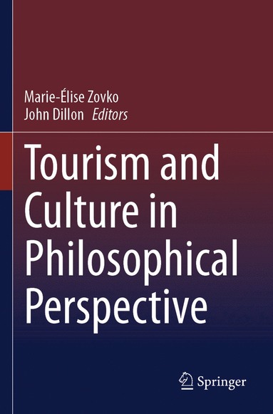 bokomslag Tourism and Culture in Philosophical Perspective