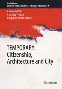 bokomslag TEMPORARY: Citizenship, Architecture and City