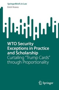 bokomslag WTO Security Exceptions in Practice and Scholarship