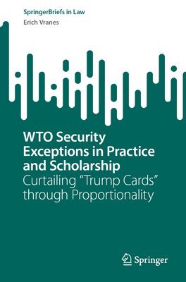 bokomslag WTO Security Exceptions in Practice and Scholarship