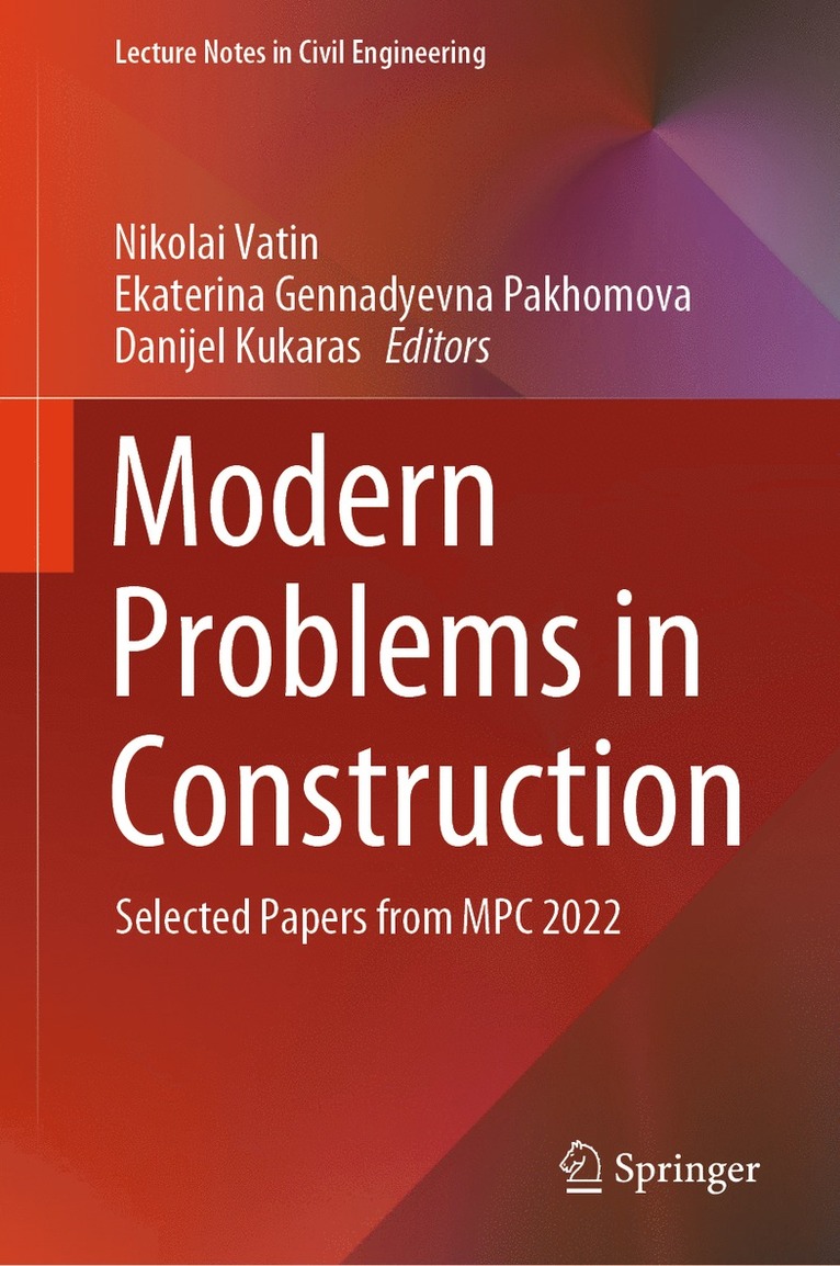 Nikolai Vatin, Ekaterina Gennadyevna Pakhomova, Danijel Kukaras - Modern Problems in Construction, Inbunden