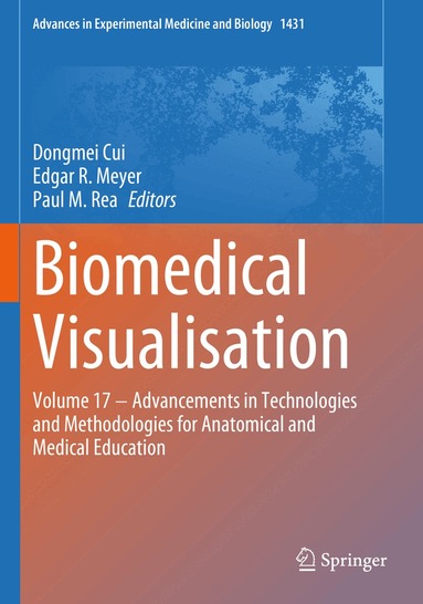 Dongmei Cui, Edgar R. Meyer, Paul M. Rea - Biomedical Visualisation, Häftad