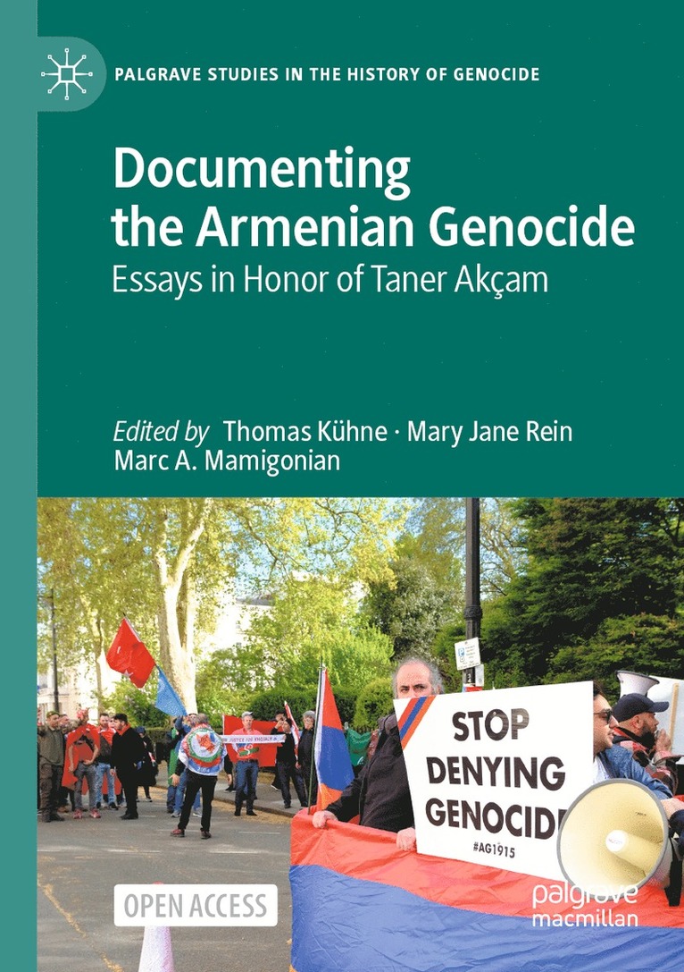 Thomas Kühne, Mary Jane Rein, Marc A. Mamigonian, Thomas Kuhne - Documenting the Armenian Genocide, Häftad