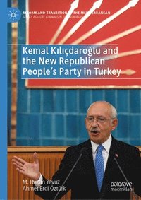 bokomslag Kemal Kldarolu and the New Republican Peoples Party in Turkey