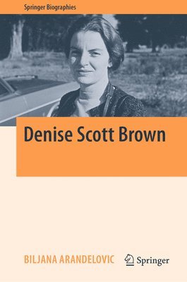 Biljana Arandelovic - Denise Scott Brown, Inbunden