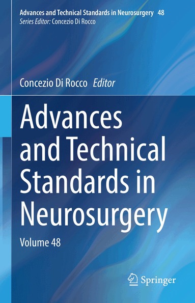 Concezio Di Rocco - Advances and Technical Standards in Neurosurgery, Inbunden