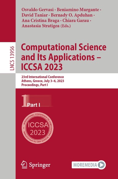 Osvaldo Gervasi, Beniamino Murgante, David Taniar, Bernady O. Apduhan, Ana Cristina Braga, Chiara Garau, Anastasia Stratigea - Computational Science and Its Applications – ICCSA 2023, Häftad