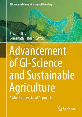 Advancement of GI-Science and Sustainable Agriculture