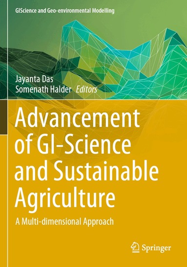 Jayanta Das, Somenath Halder - Advancement of GI-Science and Sustainable Agriculture, Häftad
