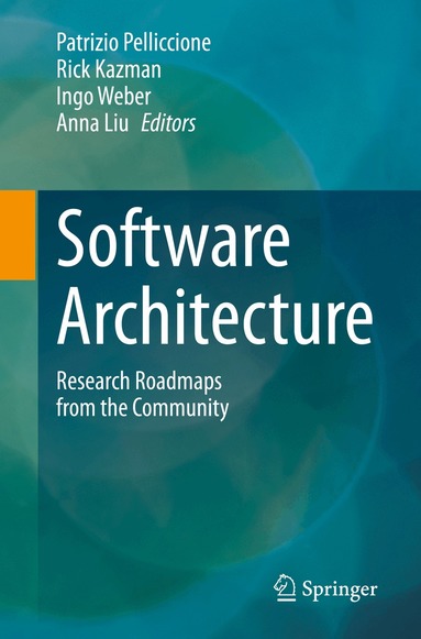 Patrizio Pelliccione, Rick Kazman, Ingo Weber, Anna Liu - Software Architecture, Häftad