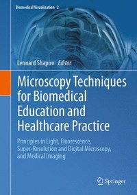 bokomslag Microscopy Techniques for Biomedical Education and Healthcare Practice