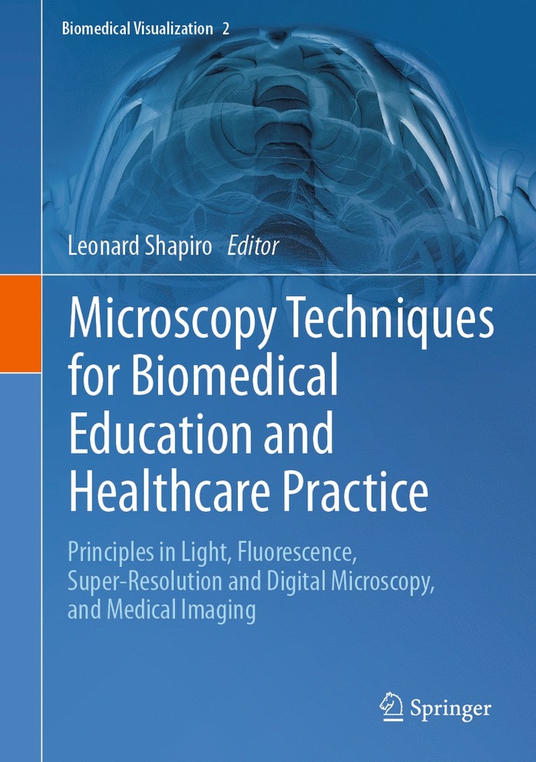 Microscopy Techniques for Biomedical Education and Healthcare Practice