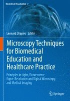 bokomslag Microscopy Techniques for Biomedical Education and Healthcare Practice