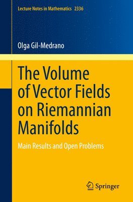 Olga Gil-Medrano - Volume of Vector Fields on Riemannian Manifolds, Häftad