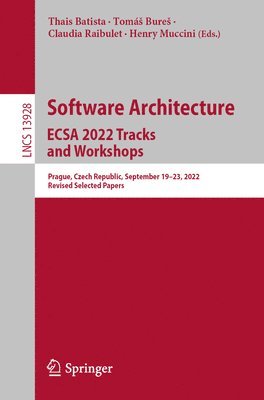 Thais Batista, Tomáš Bureš, Claudia Raibulet, Henry Muccini, Tomas Bures, Tomás Bures, Claudia Bure, Tomá, Raibulet - Software Architecture. ECSA 2022 Tracks and Workshops, Häftad