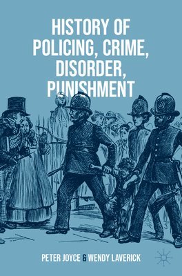 History of Policing, Crime, Disorder, Punishment 1