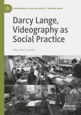 Darcy Lange, Videography as Social Practice 1