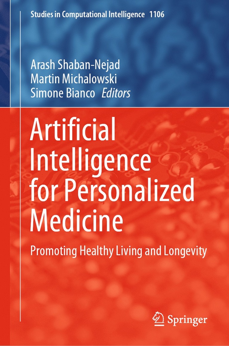 Arash Shaban-Nejad, Martin Michalowski, Simone Bianco - Artificial Intelligence for Personalized Medicine, Inbunden