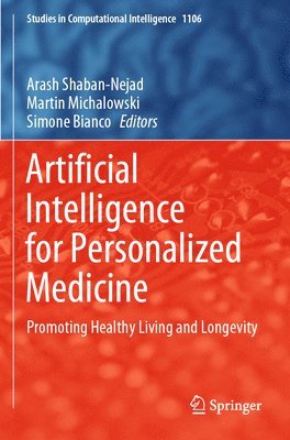 Arash Shaban-Nejad, Martin Michalowski, Simone Bianco - Artificial Intelligence for Personalized Medicine, Häftad