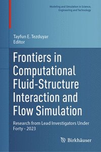 bokomslag Frontiers in Computational Fluid-Structure Interaction and Flow Simulation