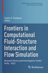 bokomslag Frontiers in Computational Fluid-Structure Interaction and Flow Simulation