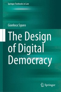 bokomslag The Design of Digital Democracy