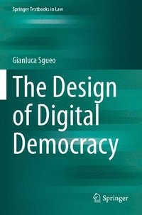 bokomslag The Design of Digital Democracy