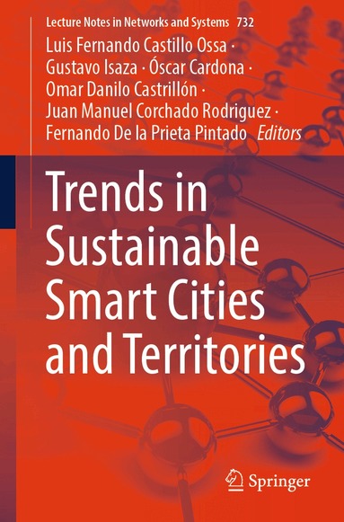 Luis Fernando Castillo Ossa, Gustavo Isaza, Óscar Cardona, Omar Danilo Castrillón, Juan Manuel Corchado Rodriguez, Fernando De la Prieta Pintado - Trends in Sustainable Smart Cities and Territories, Häftad