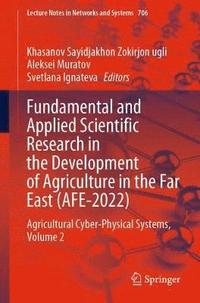 bokomslag Fundamental and Applied Scientific Research in the Development of Agriculture in the Far East (AFE-2022)