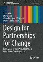 Sandi Hilal, Merve Bedir, Mette Ramsgaard Thomsen, Martin Tamke - Design for Partnerships for Change, Häftad