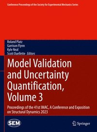 bokomslag Model Validation and Uncertainty Quantification, Volume 3