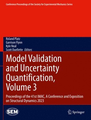 bokomslag Model Validation and Uncertainty Quantification, Volume 3