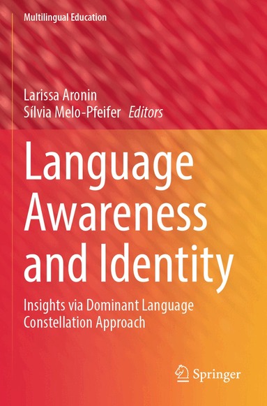 Larissa Aronin, Sílvia Melo-Pfeifer - Language Awareness and Identity, Häftad