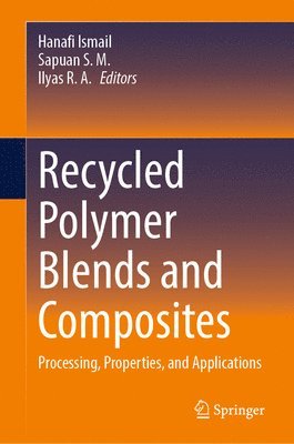 bokomslag Recycled Polymer Blends and Composites