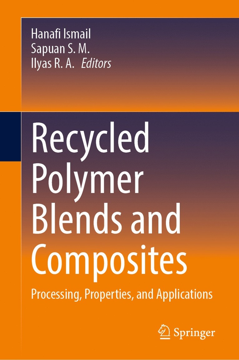 Hanafi Ismail, Sapuan S. M., Ilyas R. A. - Recycled Polymer Blends and Composites, Inbunden