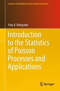 bokomslag Introduction to the Statistics of Poisson Processes and Applications