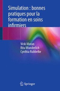 bokomslag Simulation : bonnes pratiques pour la formation en soins infirmiers