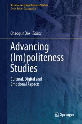 Advancing (Im)politeness Studies 1