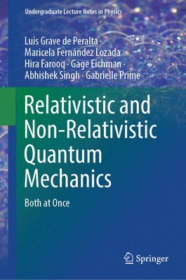 Relativistic and Non-Relativistic Quantum Mechanics 1