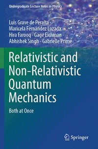 bokomslag Relativistic and Non-Relativistic Quantum Mechanics